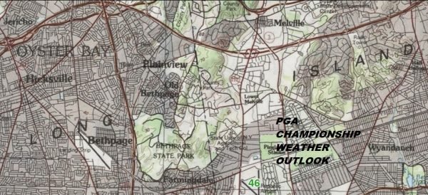 PGA Championship Bethpage Black Weather Outlook May 16-19