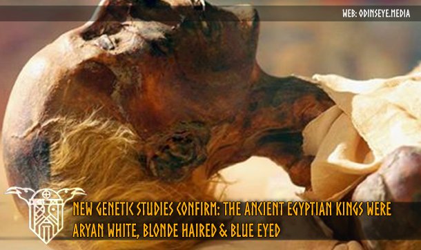 New Genetic Studies Confirm The Ancient Egyptian Kings Were Aryan