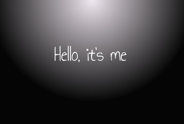 Hello, It's Me