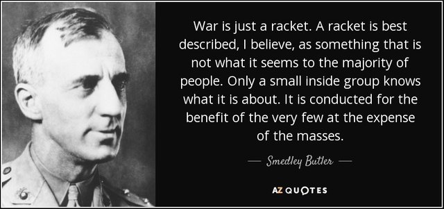 quote-war-is-just-a-racket-a-racket-is-best-described-i-believe-as-something-that-is-not-what-smedley-butler-4-38-67fd001.jpg