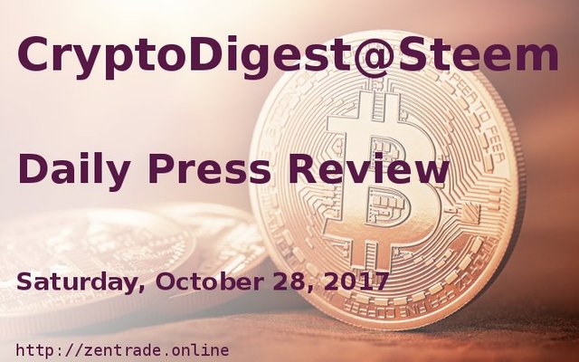 CryptoDigest@Steem Saturday, October 28, 2017