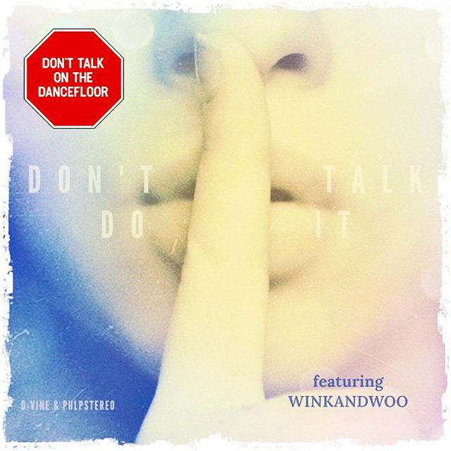 Don`t Talk On The Dancefloor by winkandwoo