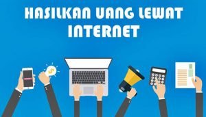 Mendapatkan Uang dari Internet