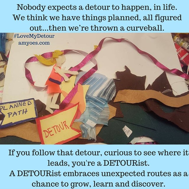 Nobody expects a detour to happen, in life. It’s what happens when we think we have things planned and all figured out…and then we’re thrown a curveball.