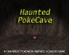 Haunted PokeCave - A Pokemon inspired horror game