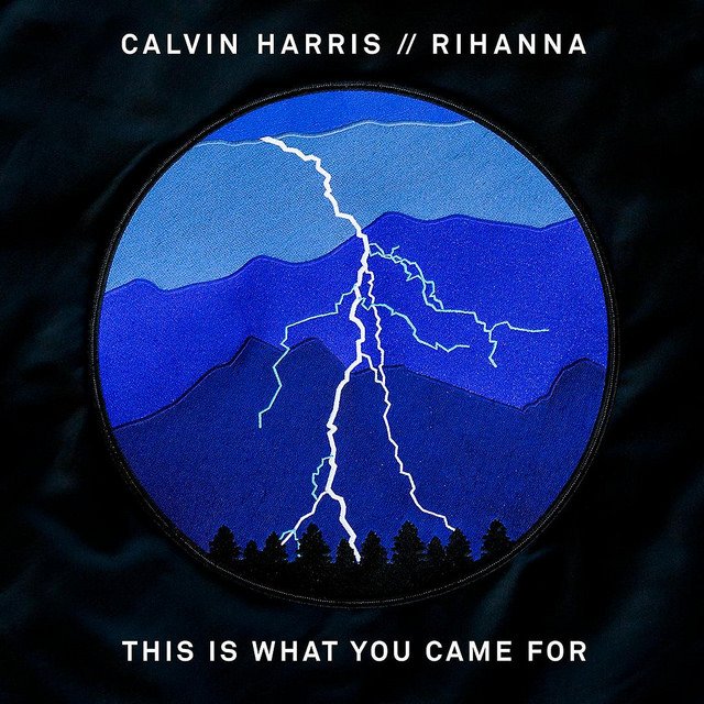 1Calvin-Harris-and-Rihanna-This-Is-What-You-Came-For