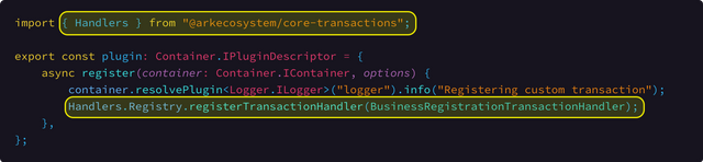 Registration of our new custom transaction type during the plugin register method. [Link To Source Code](https://github.com/KovacZan/custom-transaction/blob/master/src/plugin.ts#L12)