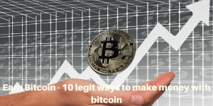 10 legit ways to make money with bitcoin