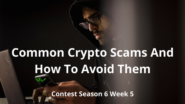 Common Crypto Scams And How To Avoid Them.png