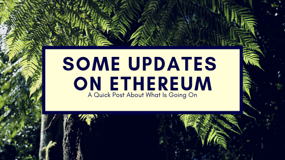 Some Updates On Ethereum.png