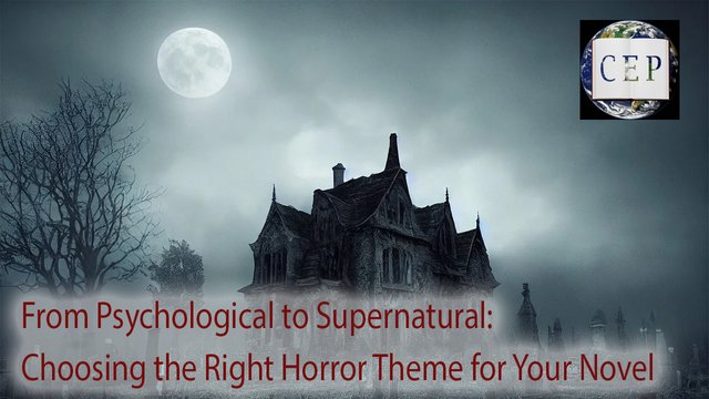 Choosing the Right Horror Theme for Your Novel.jpg