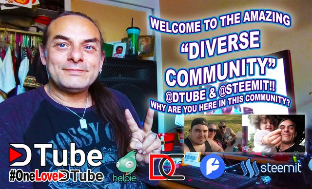 Welcome to the Amazing Diverse Community of @dtube and @steemit - Why Are You Here in this Amazing Community.jpg