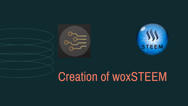 creation of woxsteem.png