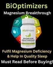 bioptimizers-magnesium-breakthrough-review-to-fulfill-magnesium-deficiency-help-in-quality-sleep-must-read-before-buying.jpg