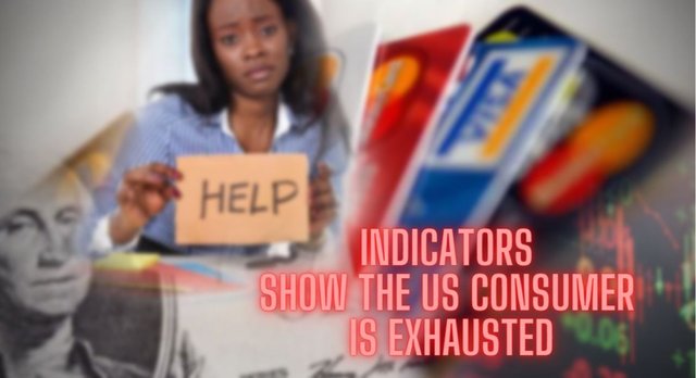 Indicators Show the US Consumer is Exhausted.JPG