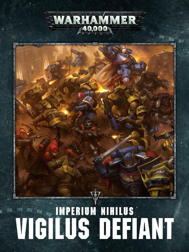 Warhammer 40,000 Imperium Nihilus Vigilus Defiant Enhanced Edition.jpg