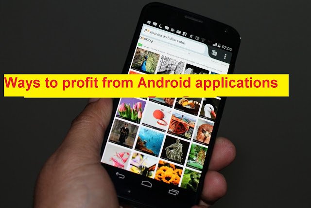 Ways to profit from Android applications.jpg