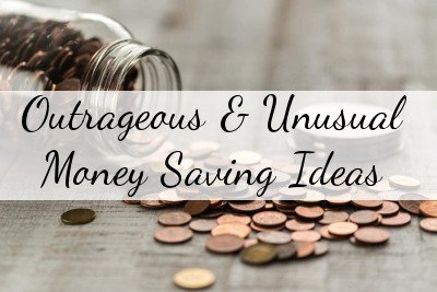 16 Outrageous, Funny & Unusual Money Saving Ideas.jpg