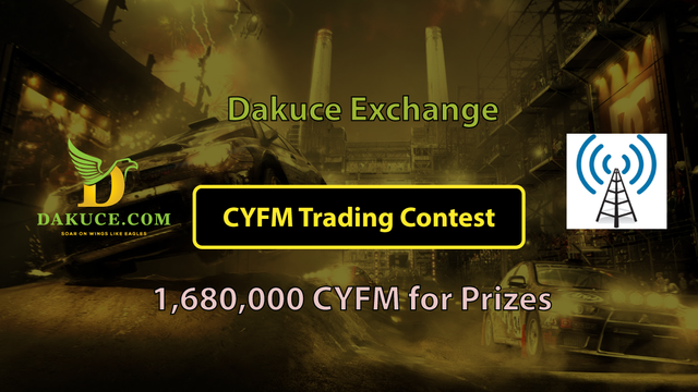 CYFM Dakuce Trading contest.png