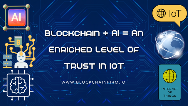 Role of Blockchain and AI in IoT security - Blockchain Firm.png