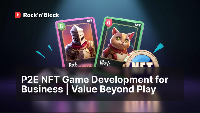 P2E NFT Game Development for Business _ Value Beyond Play.png