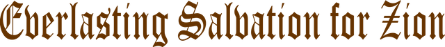 Everlasting Salvation for Zion.png