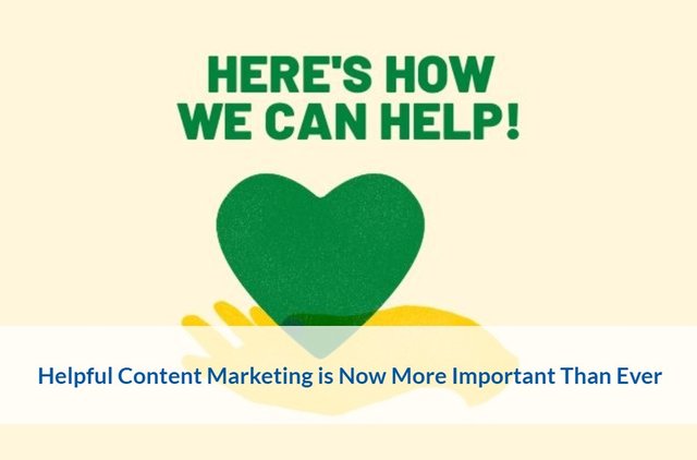 Helpfu Content Marketing is Now More Important Than Ever.jpg