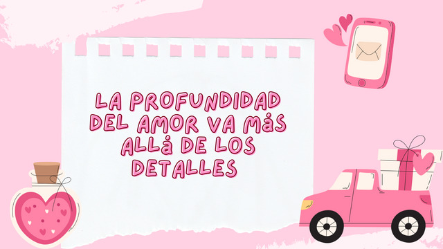 La profundidad del amor va más allá de los detalles.png