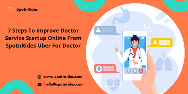 7 Tips to Improve  Doctor Service Startup Online from SpotnRides Uber for Doctor.png