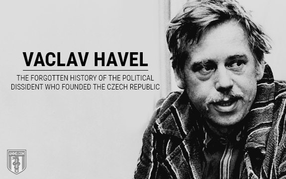 vaclav-havel-forgotten-history-founder-czech-republic-political-dissident.jpg