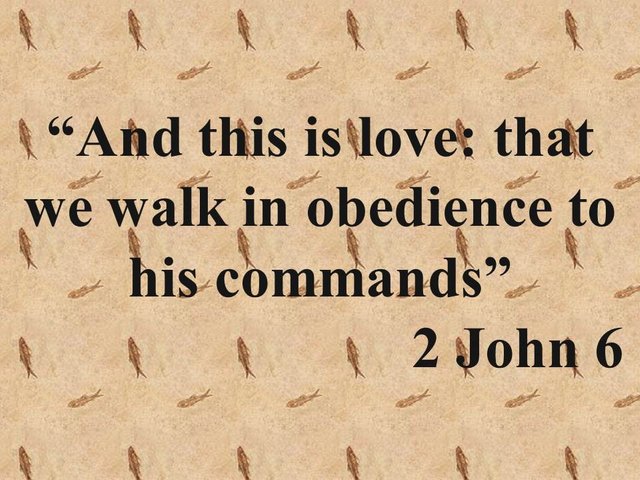 The spiritual teachings of Jesus. And this is love, that we walk in obedience to his commands..jpg