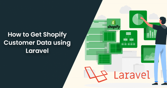 How-to-Get-Shopify-Customer-Data-using-Laravel-950x500.png