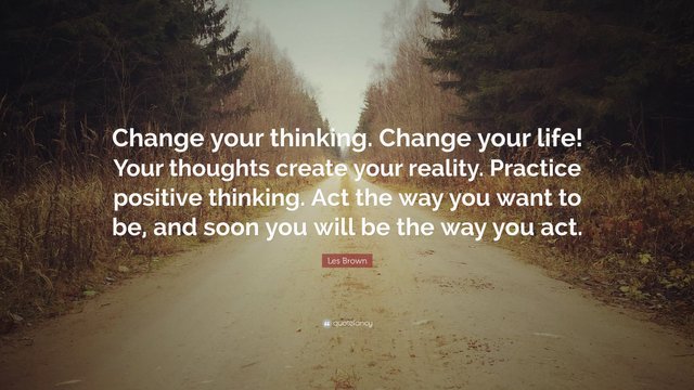 64261-Les-Brown-Quote-Change-your-thinking-Change-your-life-Your.jpg