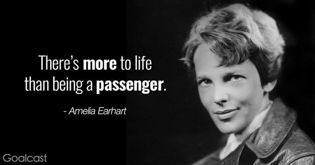 Amelia-Earhart-quotes-Theres-more-to-life-than-being-a-passenger.jpg