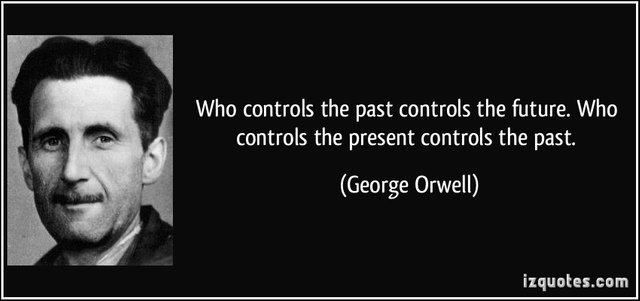 quote-who-controls-the-past-controls-the-future-who-controls-the-present-controls-the-past-george-orwell-139786.jpg