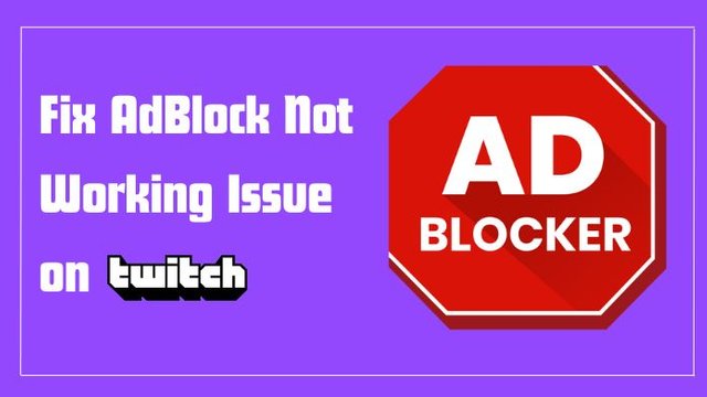 Fix AdBlock Not Working Issue on Twitch (Complete Guide).jpg
