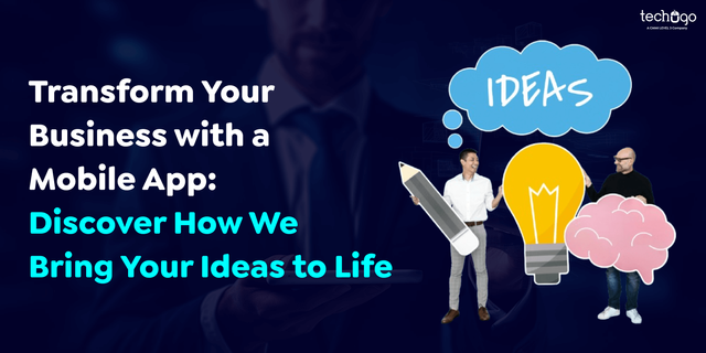 Transform-Your-Business-with-a-Mobile-App_-Discover-How-We-Bring-Your-Ideas-to-Life.png