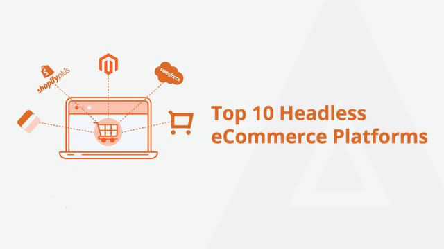 Top-10-Headless-eCommerce-Platforms.png