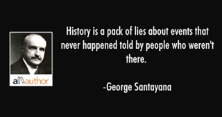 George-Santayana-history-is-a-pack-of-lies.png