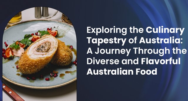 Exploring-the-Culinary-Tapestry-of-Australia-A-Journey-Through-the-Diverse-and-Flavorful-Australian-Food-Foodbiz-Blog-Image-10-Apr2.jpg