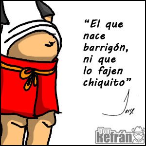 El-que-nace-barrigon-ni-que-lo-fajen-chiquito.jpg