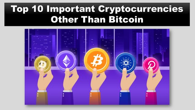 Top 10 Important Cryptocurrencies Other Than Bitcoin.jpg