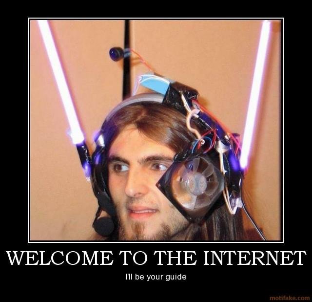 welcome-to-the-internet-internet-demotivational-poster-1264714433.png.jpg