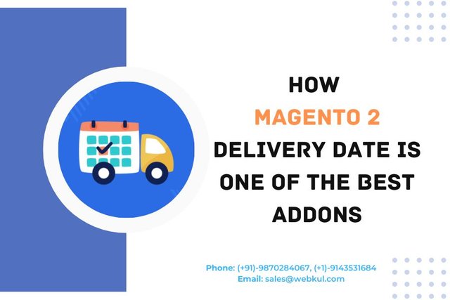 How Magento 2 Delivery Date is One of the Best Addons.jpg