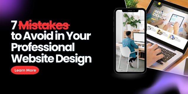 7 Mistakes to Avoid in Your Professional Website Design.jpg