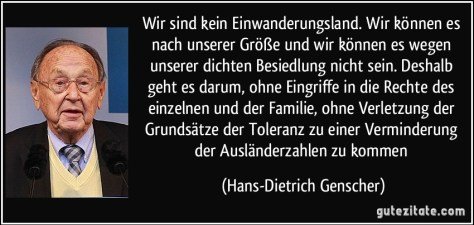 zitat-wir-sind-kein-einwanderungsland-wir-konnen-es-nach-unserer-grosze-und-wir-konnen-es-wegen-hans-dietrich-genscher-108451.jpg