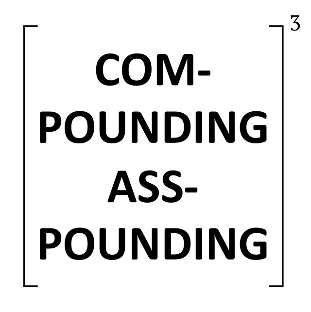 ComPOUNDING AssPOUNDING.jpg