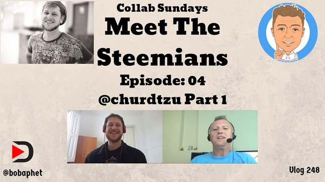 248 Collab Sundays - Meet The Steemians - Episode 04 - @churdtzu Part 1 Thm.jpg