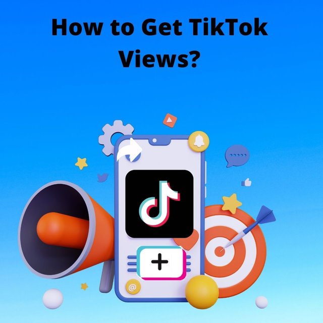 How to Get TikTok Views.jpg