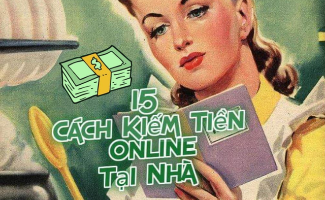 15 cách kiếm tiền online tại nhà